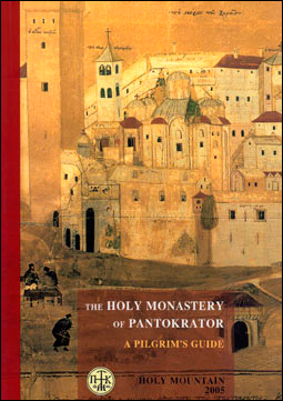 The Holy Monastery of Pantokrator. A Pilgrim's Guide